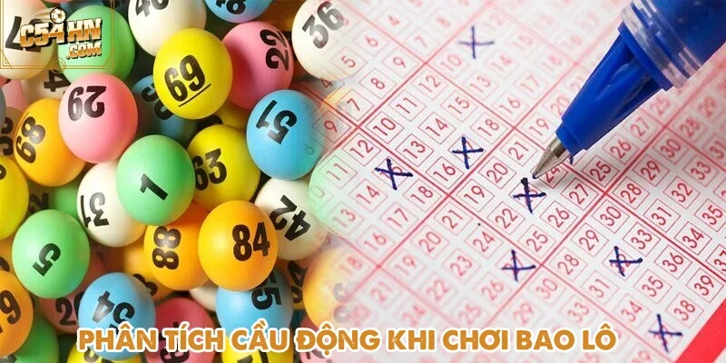 Phân tích bảng cầu động bằng dữ liệu thống kê để soi cầu bao lô là gì