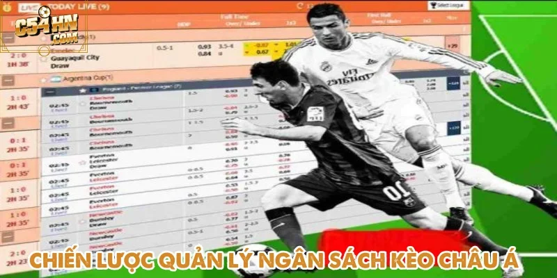 Quản lý ngân sách là yếu tố giúp duy trì sự ổn định khi chơi kèo châu Á